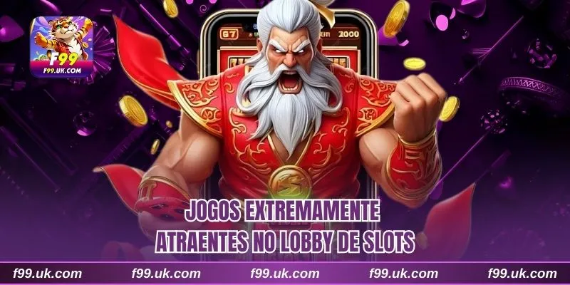 Jogos extremamente atraentes no lobby de Slots