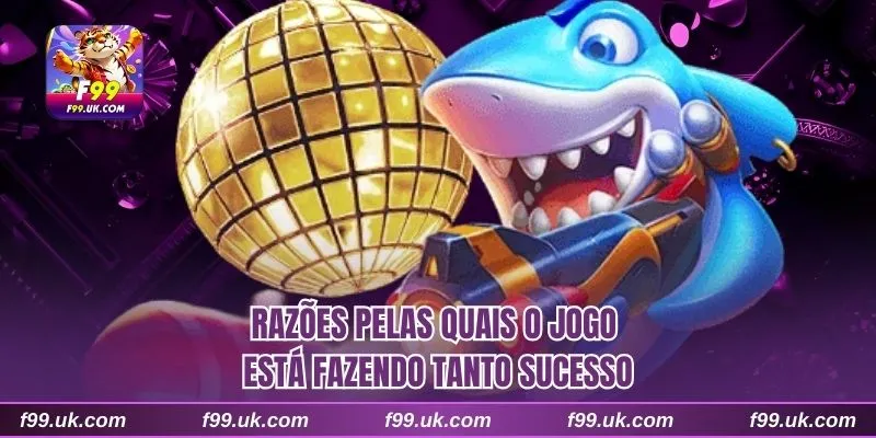 Razões pelas quais o jogo está fazendo tanto sucesso