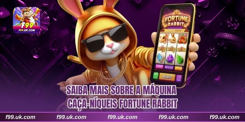 Saiba mais sobre a máquina caça-níqueis Fortune Rabbit