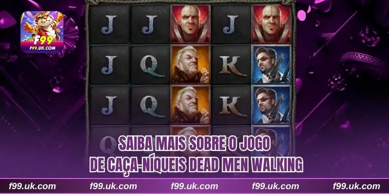 Saiba mais sobre o jogo de caça-níqueis Dead Men Walking
