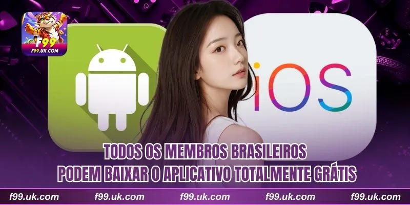 Todos os membros brasileiros podem baixar o aplicativo totalmente grátis