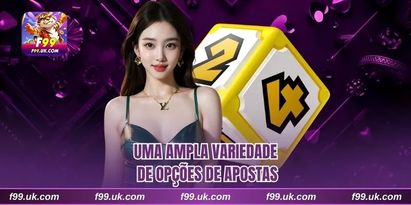 Uma ampla variedade de opções de apostas