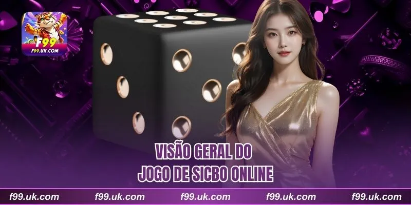 Visão geral do jogo de sicbo online