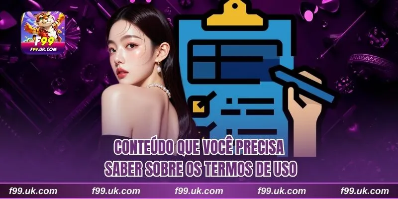 Conteúdo que você precisa saber sobre os termos de uso