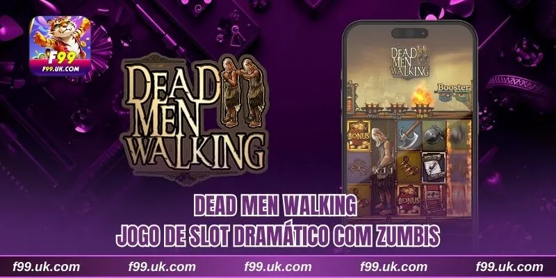 Dead Men Walking